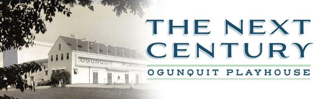 Ogunquit Playhouse Next Century campaign image